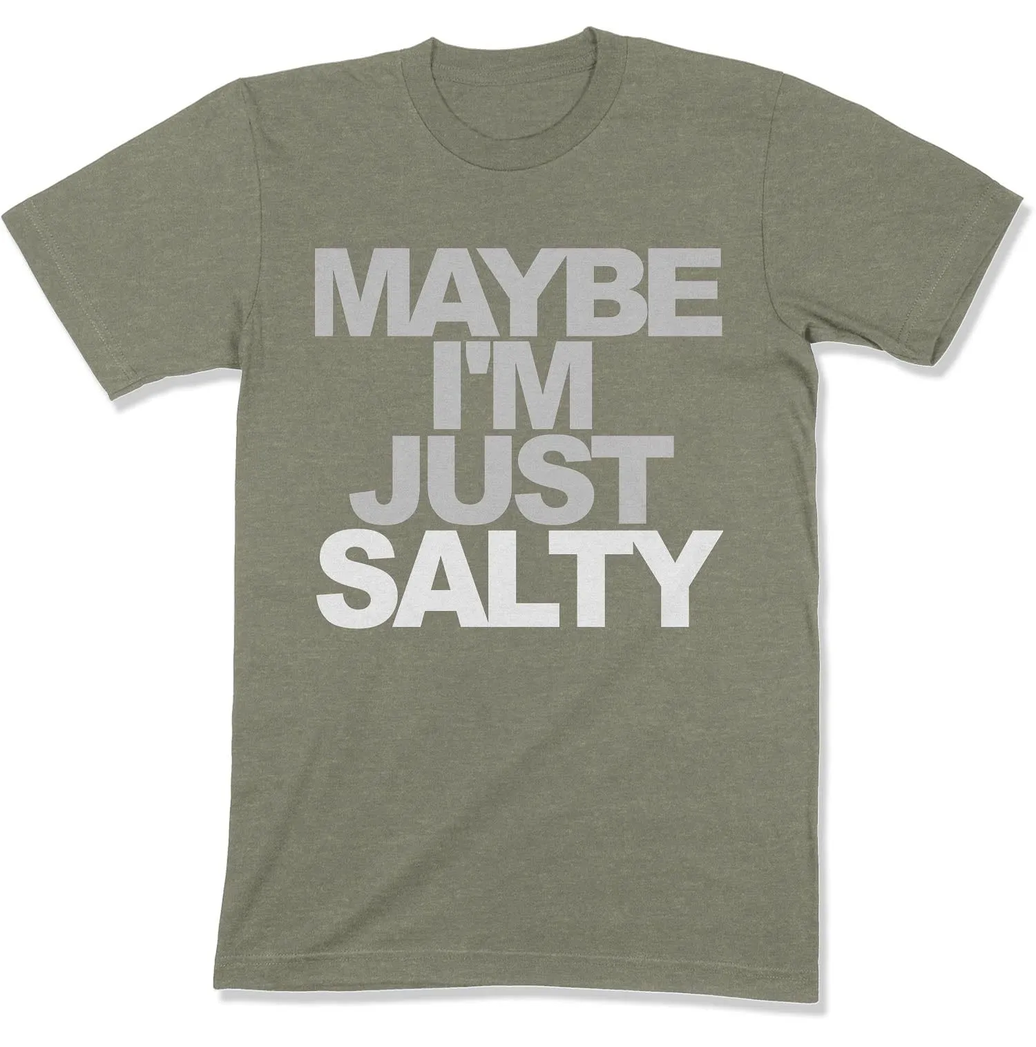 Maybe I'm Just Salty Unisex T-shirt