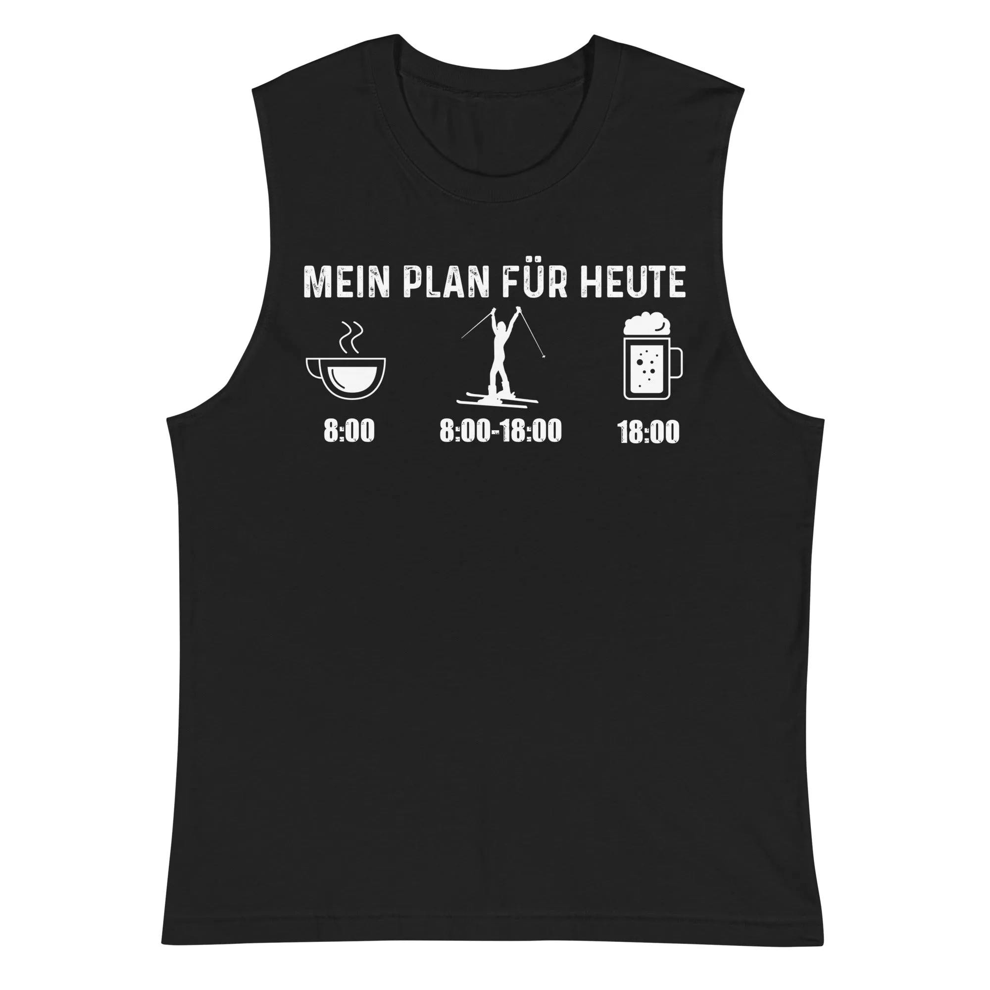 Mein Plan Für Heute 1 - Muskelshirt (Unisex)