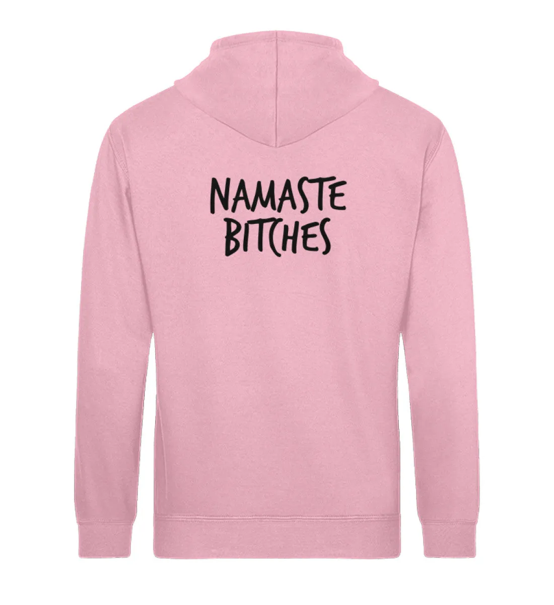 Namaste B*tches Bio Hoodie Unisex