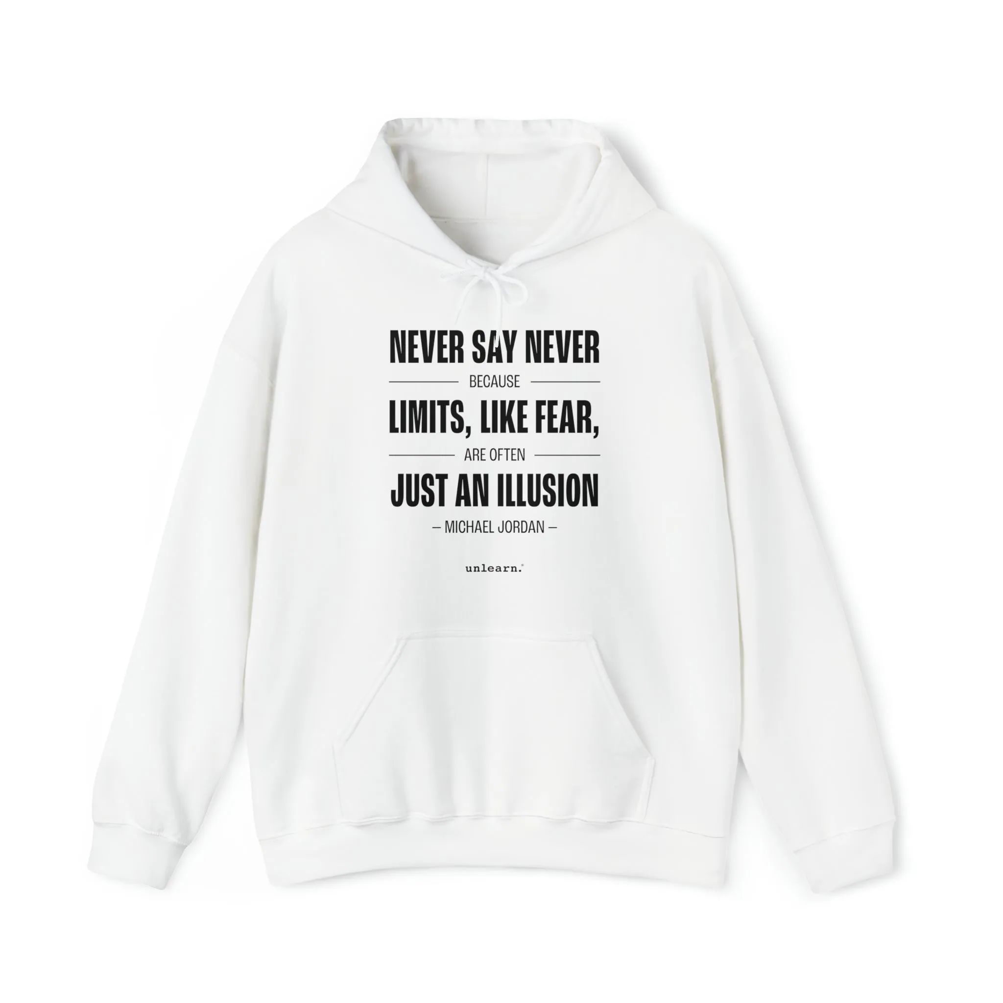 Never Say Never - Relaxed Fit Hoodie